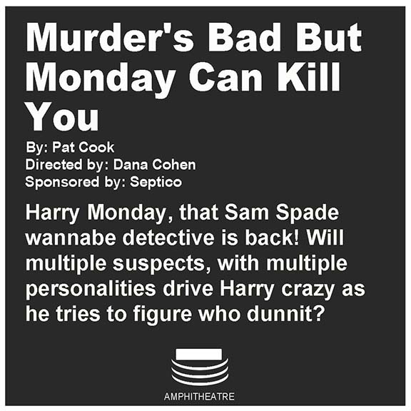Murder’s Bad But Monday Can Kill You